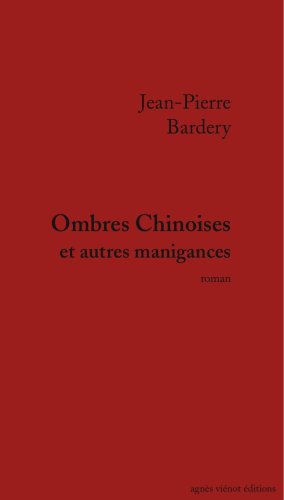 Ombres chinoises et autres manigances