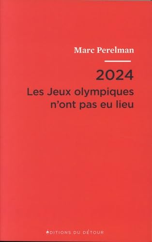 2024 - Les Jeux olympiques n'ont pas eu lieu
