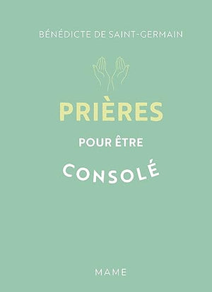 Prières pour être consolé