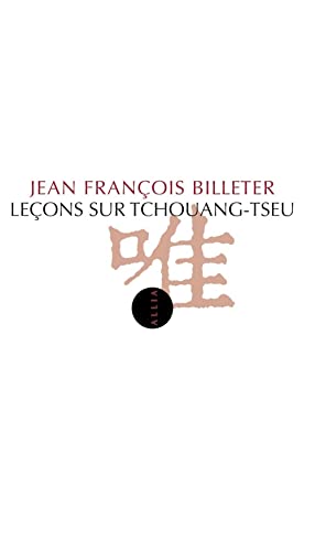 Leçons sur Tchouang-Tseu