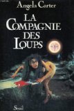 La Compagnie des loups, et autres nouvelles