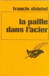 La paille dans l'acier