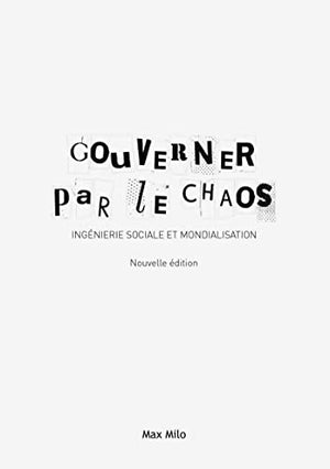 Gouverner par le chaos