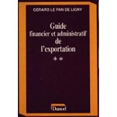 Guide financier et administratif de l'exportation. 2