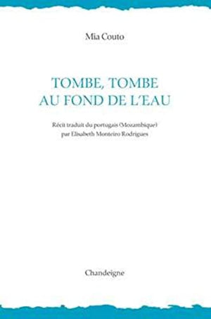 Tombe, tombe au fond de l'eau