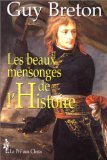 Les beaux mensonges de l'histoire