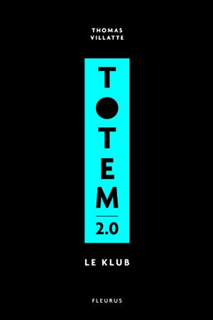 Totem - Tome 2 - Le Klub