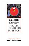 Dialogue avec des scientifiques et des sages