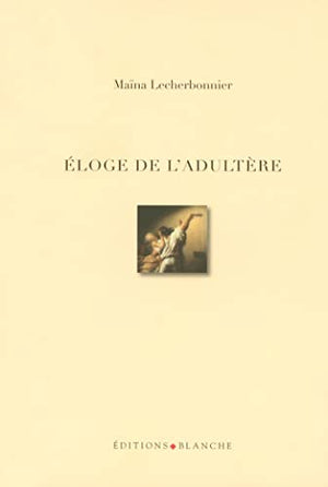 Eloge de l'adultère