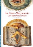 La franc-maçonnerie : une fraternité révélée