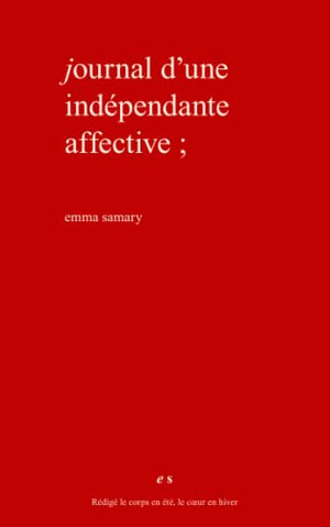 Journal d'une indépendante affective