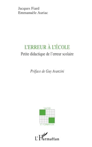 L'erreur à l'école: Petite didactique de l'erreur scolaire