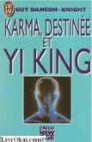 Karma, destinee et yi king