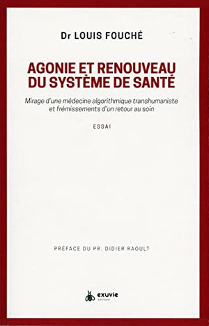 Agonie et renouveau du système de santé