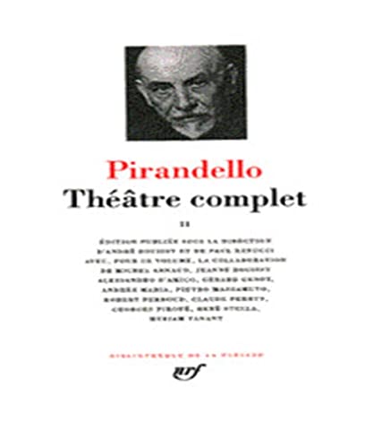 Pirandello : Théâtre complet, tome 2
