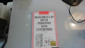 Franchir le cap des 50 personnes dans l'entreprise