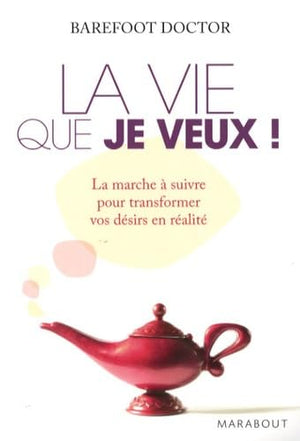 La vie que je veux !