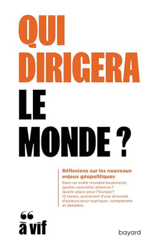 Qui dirigera le monde ?