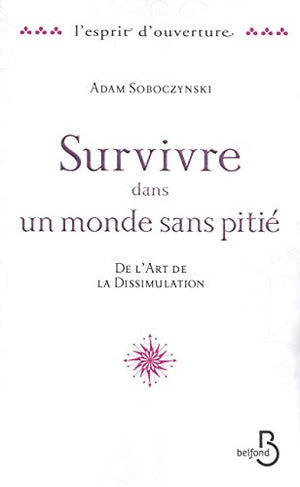 Survivre dans un monde sans pitié