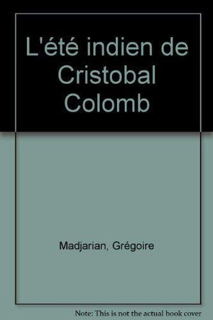 L'été indien de Cristobal Colomb