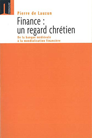 Finance, un regard chrétien