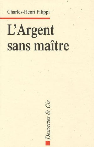 L'argent sans maître