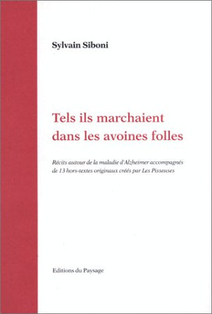 Tels ils marchaient dans les avoines folles