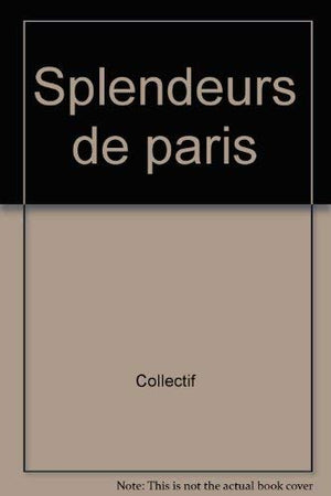 Splendeurs de Paris