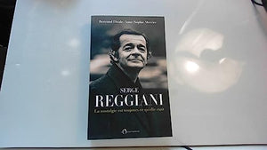 Serge Reggiani: La nostalgie est toujours ce qu'elle était