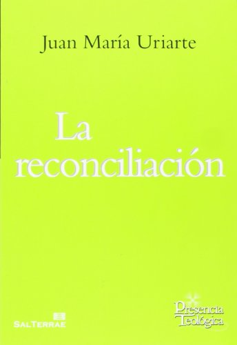 Reconciliacion, La: Qué es y qué no es: 206 (Presencia Teológica)