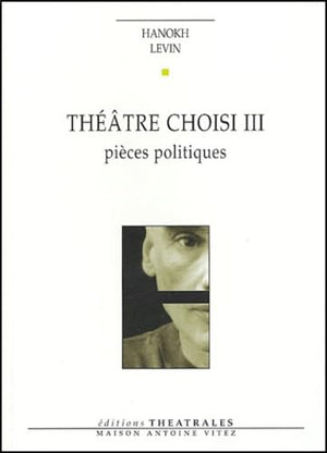 Théâtre choisi, tome 3