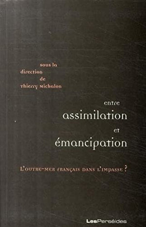 Entre assimilation et émancipation