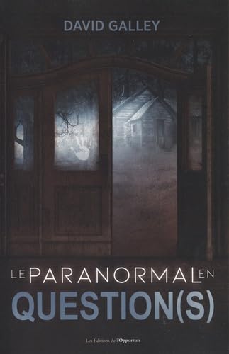 Le paranormal en question(s)