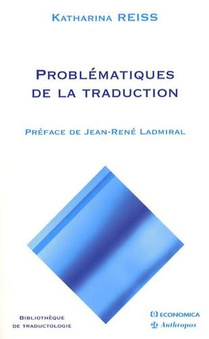 Problématiques de la traduction