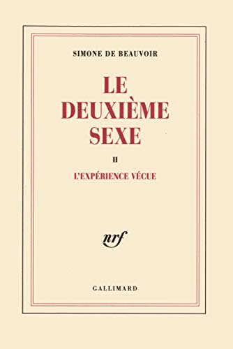 Le Deuxième Sexe, tome 2 : L'Expérience vécue