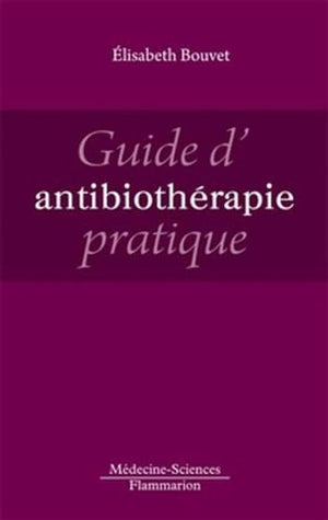 Guide d'antibiothérapie pratique