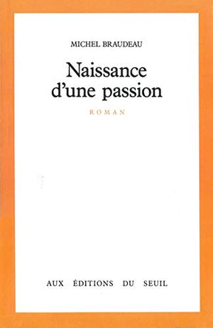 Naissance d'une passion