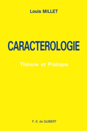 Caractérologie: Théorie et pratique