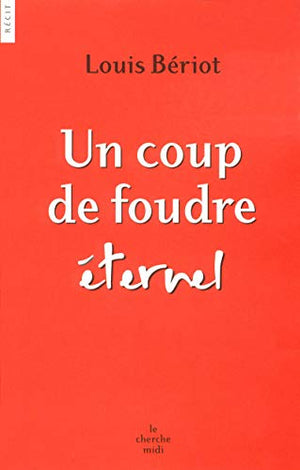 Un coup de foudre éternel