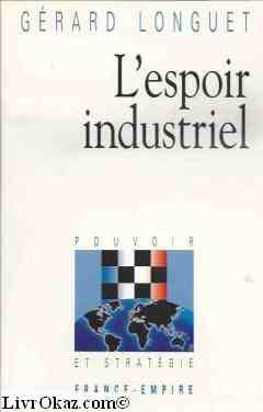 L'espoir industriel