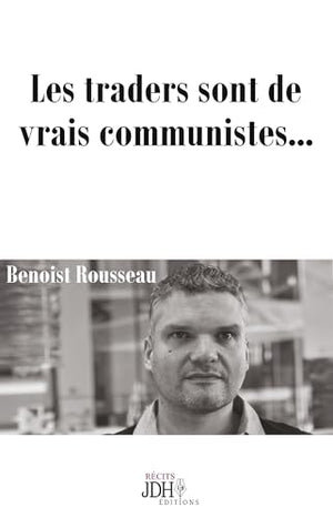 Les traders sont de vrais communistes...