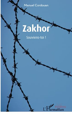 Zakhor: Souviens-toi !