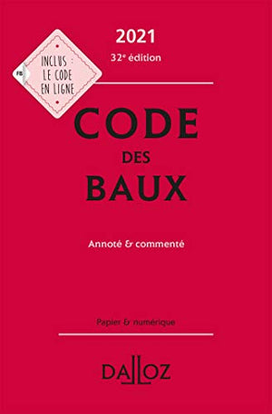 Code des baux 2021, Annoté et commenté