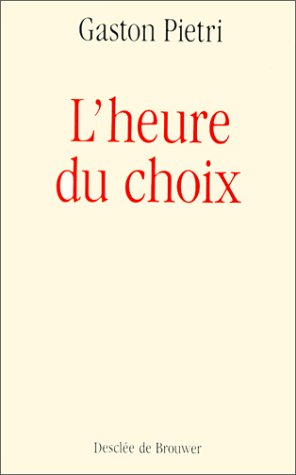 L'heure du choix