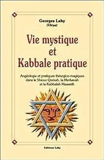 Vie mystique et kabbale pratique