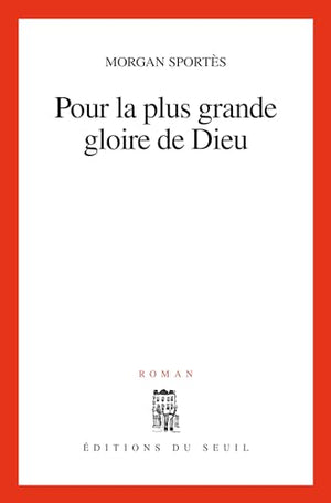 Pour la plus grande gloire de Dieu