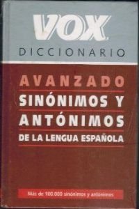 Diccionario Avanzado Sinnimos Y Antnimos De LA Lengua Espaol