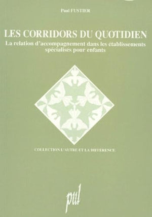 Les Corridors du quotidien