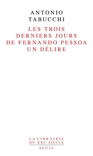 Les trois derniers jours de Fernando Pessoa