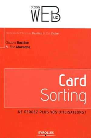 Card sorting: Ne perdez plus vos utilisateurs !